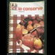 LE CONSERVE - A. Sorzio - Jolly Fabbri 1976