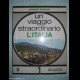 Un viaggio straordinario lITALIA - G. Bergandi - 1969