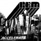 REM ACCELERATE - Nuovo