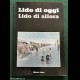 Lido di oggi Lido di allora - Anno V - N. 7 - Atiesse Ed.