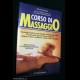 CORSO DI MASSAGGIO - Dalia Piazza - De Vecchi Ed. 1994