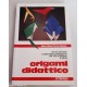 ORIGAMI DIDATTICO - MILANI - NATASTASI - ED. OTTAVIANO 