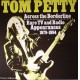  Tom Petty Across The Borderline:
