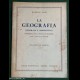 LA GEOGRAFIA Generale e Descrittiva - M. Vanni - Signorelli 