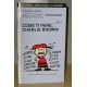 COME TI PARE, CHARLIE BROWN